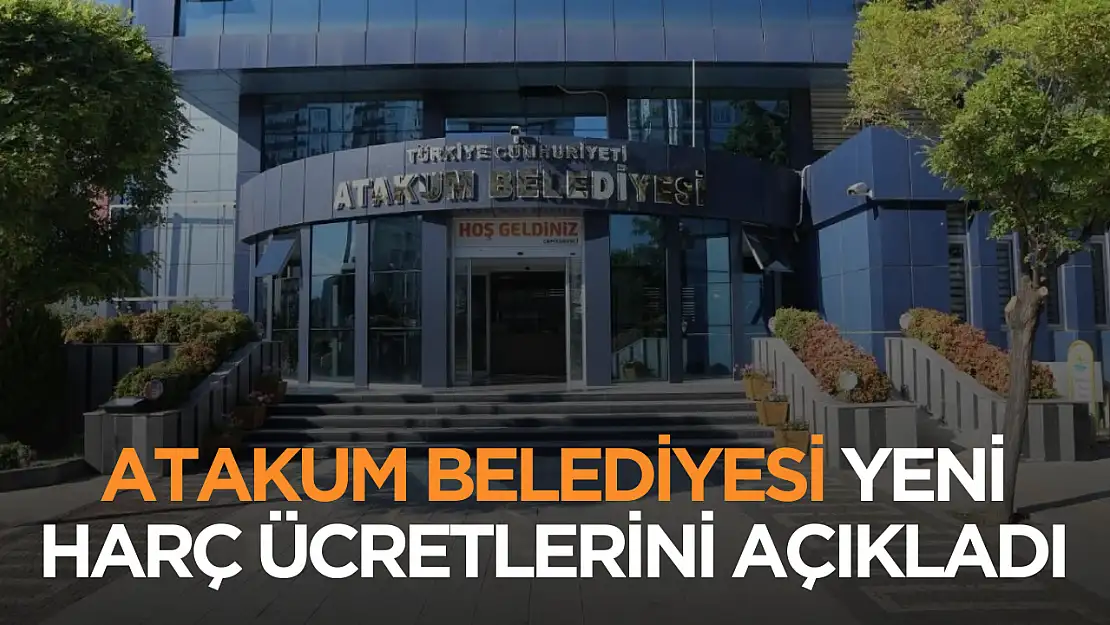 Atakum Belediyesi yeni harç ücretlerini açıkladı