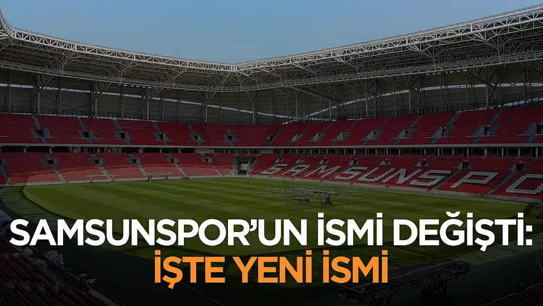 Samsunspor'un ismi Reeder Samsunspor oldu